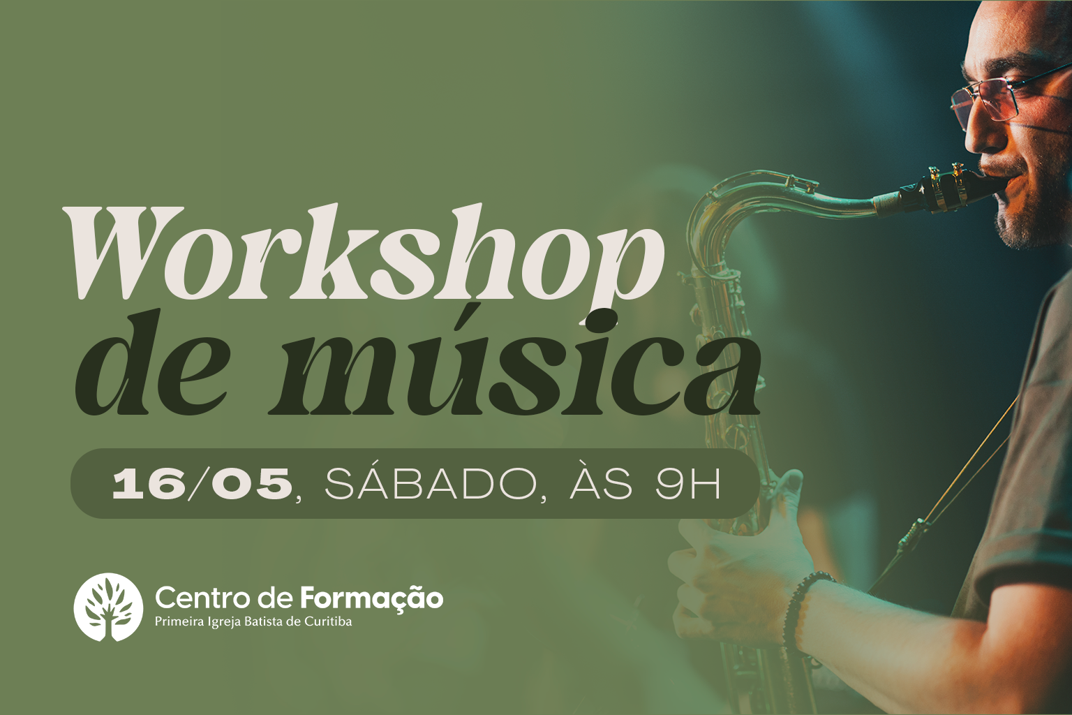 Workshop de Música do CF: banda, jazz e música brasileira​